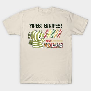 YIPES! STRIPES! Beech-Nut Fruit Stripe Gum T-Shirt